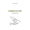 Farebné struny - Stanislava Maráková
