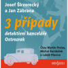 Audiokniha: Škvorecký J. a Zábrana J. • 3 případy detektivní kanceláře Ostrozrak / Čtou Preiss Martin, Michal Bulek (MP3-CD)