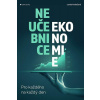 Neučebnice ekonomie - Farkačová Lenka
