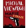 Mafie v Praze - Michal Viewegh