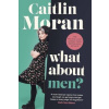 What About Men? - Moran Caitlin
