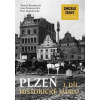 Zmizelé Čechy Plzeň I. díl historické jádro
