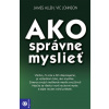 Ako správne myslieť - James Allen, Vic Johnson