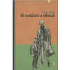 O rodičích a dětech - Hakl Emil