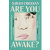 Are You Awake - Sarah Crossan, Bloomsbury Publishing PLC