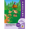 TESTÍKY pro DRUHÁKY - MATEMATIKA 3. díl - násobení a dělení