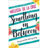Something In Between - Melissa de la Cruz, MIRA