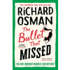The Bullet That Missed