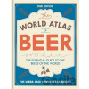 The World Atlas of Beer - Tim Webb