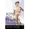 Když jde o muže - Příručka pro milující - David Deida