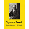Nespokojenost v civilizaci (Sigmund Freud)(Brožovaná)