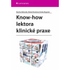 Know how lektora klinické praxe - Martina Reľovská a kol