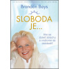 Sloboda je... - Brandon Bays