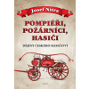 Pompiéři, požárníci, hasiči