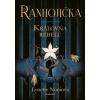 Ranhojička 1: Královna rebelů