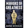 Mirrors of Greatness - David Reynolds