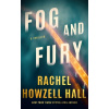 Fog and Fury - Rachel Howzell Hall