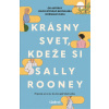 Krásny svet, kdeže si - Sally Rooney