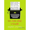Ten, kdo stojí v koutě - Stephen Chbosky - online doručenie