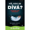 E-kniha Víš, kdo se dívá? - Ryan Catherine Howardová
