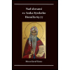 Nad slovami sv. Izáka Sýrskeho Homílie 6 - Miron Keruľ-Kmec st.