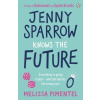 Jenny Sparrow Knows the Future