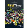 The First Time - Matt Everitt, Laurence King