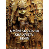 Umění a kultura království Benin - Barbora Půtová, Václav Soukup