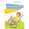 Kubitschek Gabriele: Antistresová knížka pro učitelky mateřské školy (Děti jsou svébytné malé osobnosti a práce s nimi vyžaduje velké úsilí. Podněty pro relaxaci, komunikaci a týmovou práci učitelek v