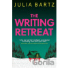 The Writing Retreat - Julia Bartz