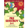 Antistresové aktivity pre seniorov 2 v 1 - Daniela Antalovská