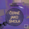 Černé jako smola (Hana Prošková; Gustav Hašek)