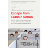 Escape from Cubicle Nation - Pamela Slom