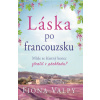 Láska po francouzsku - Fiona Valpy