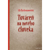 Továreň na nového človeka - Alja Rachmanovová