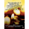 Handbook of Spiritual Development in Childhood and Adolescence (Eugene C. Roehlkepartain,Pamela Ebstyne King,Linda M. Wagener,Peter L. Benson)(Pevná)