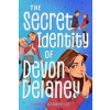 The Secret Identity of Devon Delaney