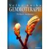 Velká kniha gemmoterapie Andrianne Philippe