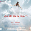 Musela jsem zemřít - Anita Moorjani