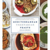 Mediterranean Vegetarian Feasts - Aglaia Kremezi, Penny De Los Santos