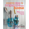 Creative Ideas to Organize Your Home - Linda Peterson