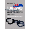 Slovensko - Návrat politických procesov