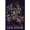 House of Ash and Shadow - Leia Stone, Poisoned Pen Press