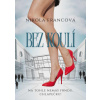 Bez koulí - Nikola Francová