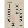 Všechno bude super - Eli Beneš