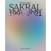 Sakral 1991-2021 - Rostislav Koryčánek