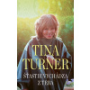 Šťastie vychádza z teba (Tina Turner)