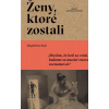 Ženy, ktoré zostali - Magdaléna Rojo