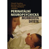 Perinatální neuropsychická morbidita dítěte