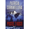 Posteľ z kostí - Patricia Cornwellová